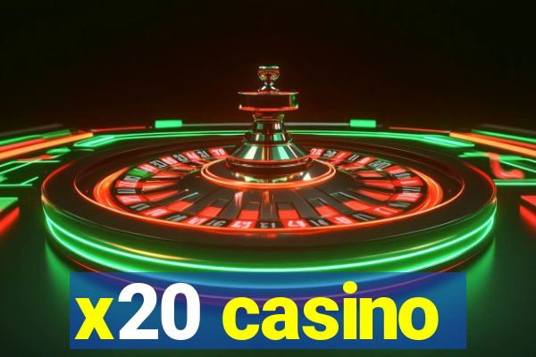 x20 casino